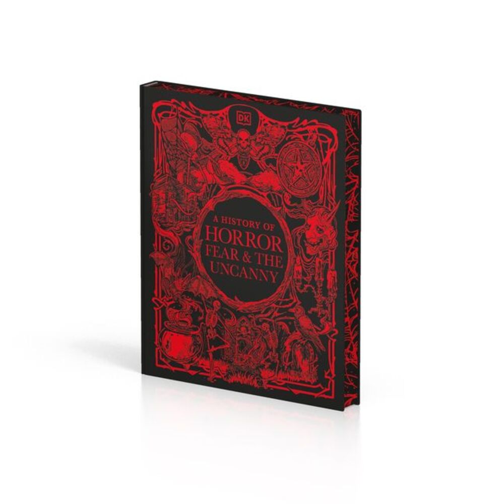 A History of Horror, Fear, and the Uncanny -- DK